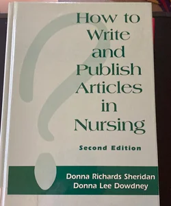 How to Write and Publish Articles in Nursing