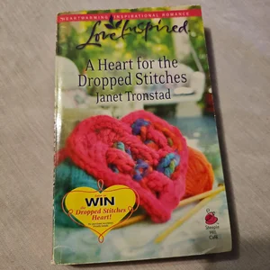 A Heart for the Dropped Stitches