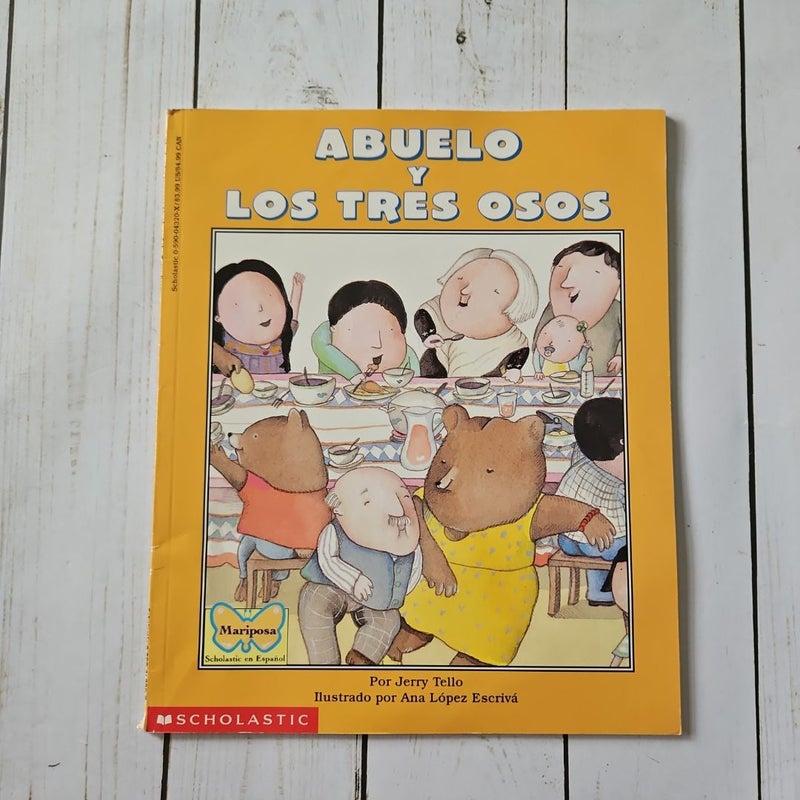 Abuelo and the Three Bears / Abuelo y Los Tres Osos (Bilingual) (Bilingual Edition)