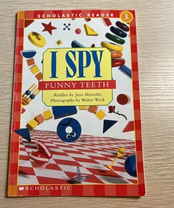 I Spy Funny Teeth (Scholastic Reader, Level 1)