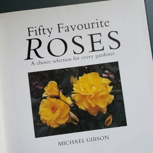 Fifty Favourite Roses