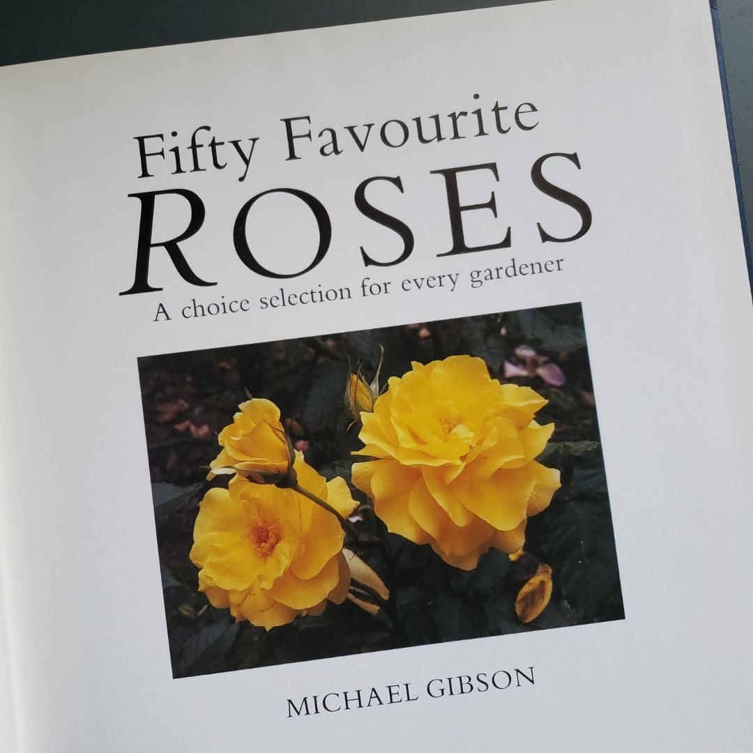Fifty Favourite Roses by Michael Gibson