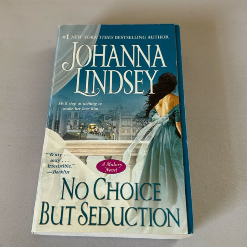 No Choice but Seduction