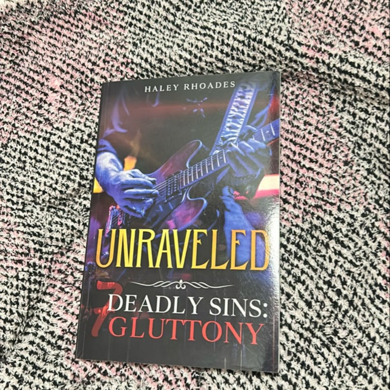 Unraveled, 7 Deadly Sins: Gluttony *Signed*