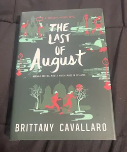 The Last of August (Signed Copy)