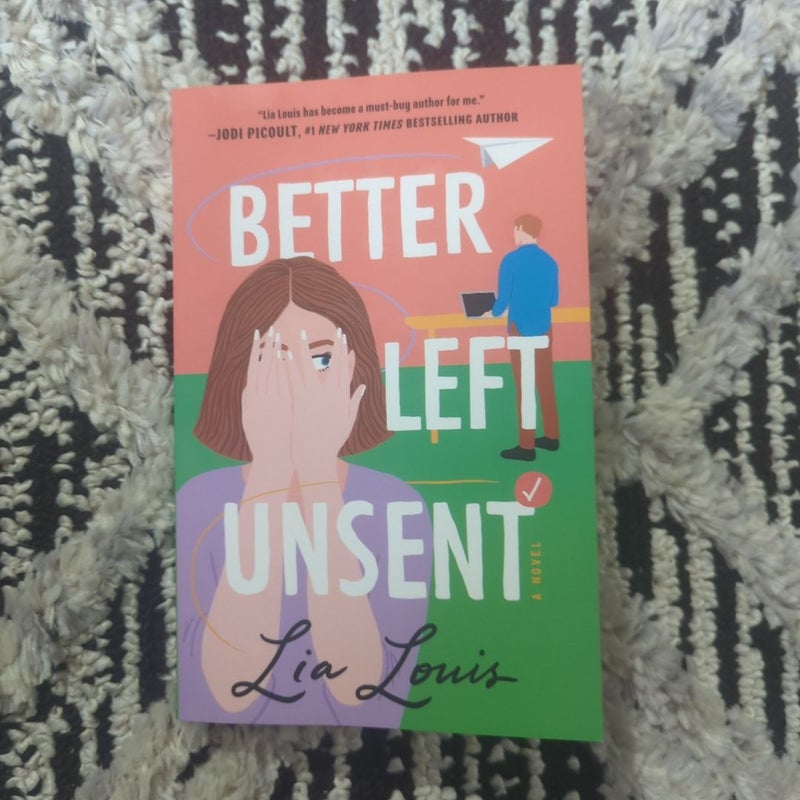 Better Left Unsent