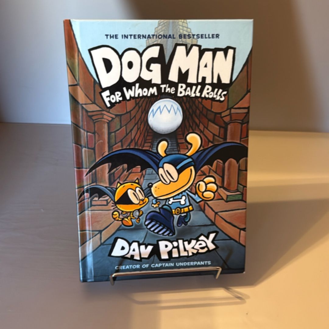 Dog Man for Whom the Ball Rolls