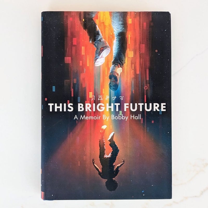 This Bright Future: A Memoir