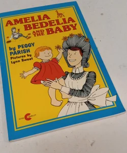 Amelia Bedelia and the Baby