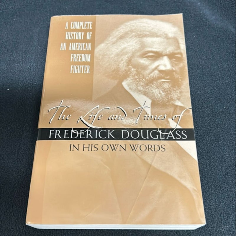 The Life and Times of Frederick Douglass