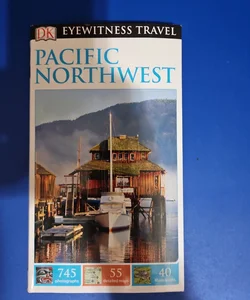 DK Eyewitness Travel Guide PACIFIC NORTHWEST