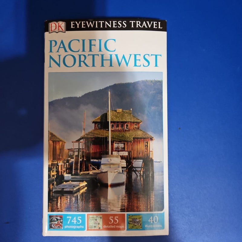 Eyewitness Travel Guide - Pacific Northwest