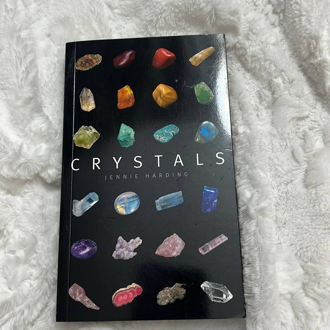 Crystals