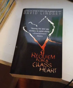 Requiem for a Glass Heart