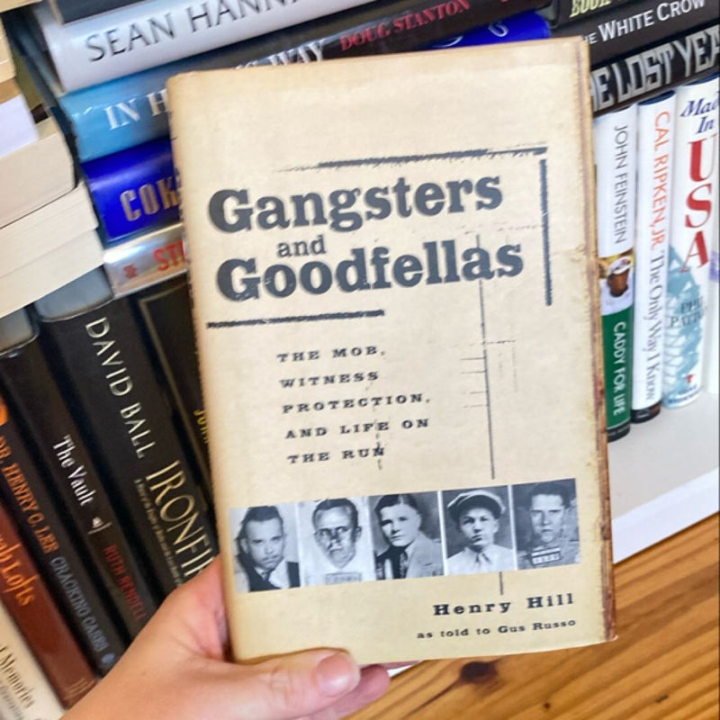 Gangsters and Goodfellas