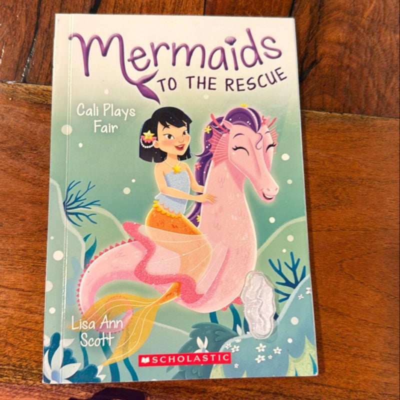 Mermaids to the Rescue: Callie Plays Fair