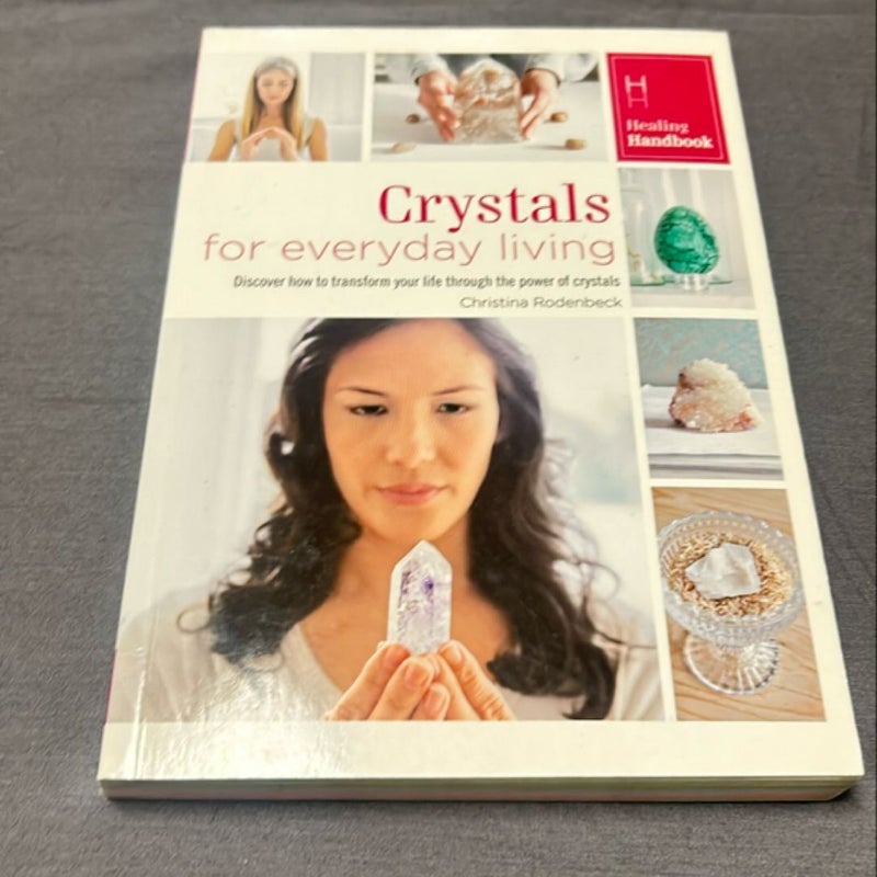 Healing Handbooks: Crystals for Everyday Living