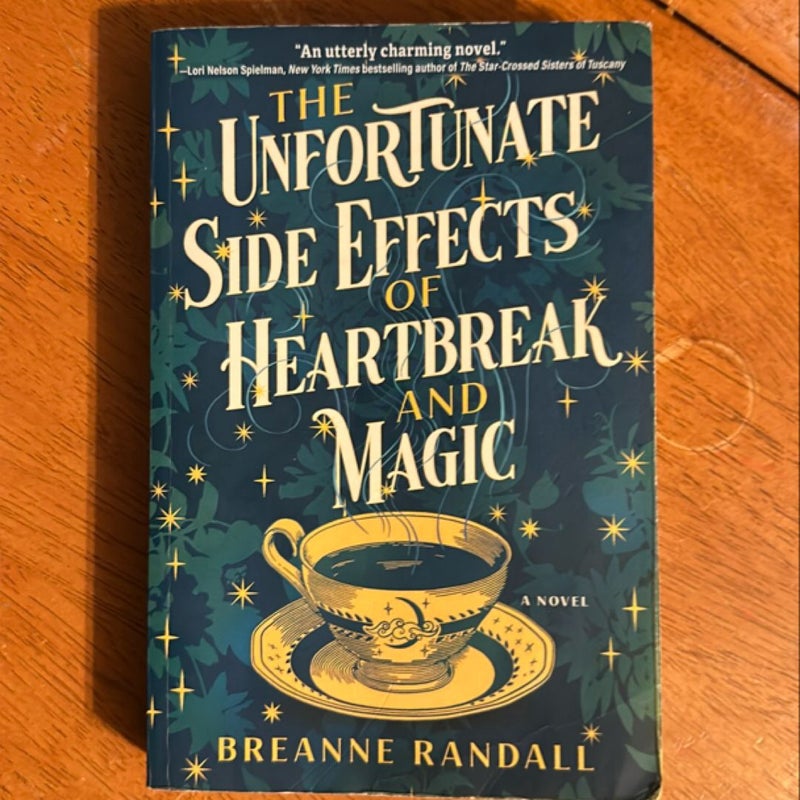The Unfortunate Side Effects of Heartbreak and Magic
