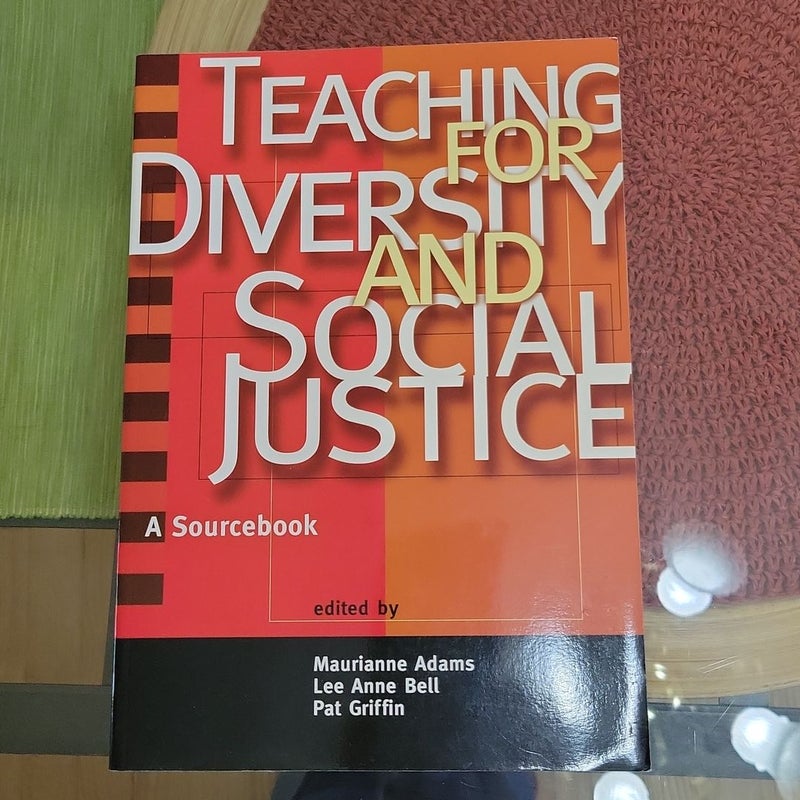 Teaching for Diversity and Social Justice