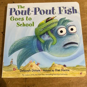 The Pout-Pout Fish Goes to School