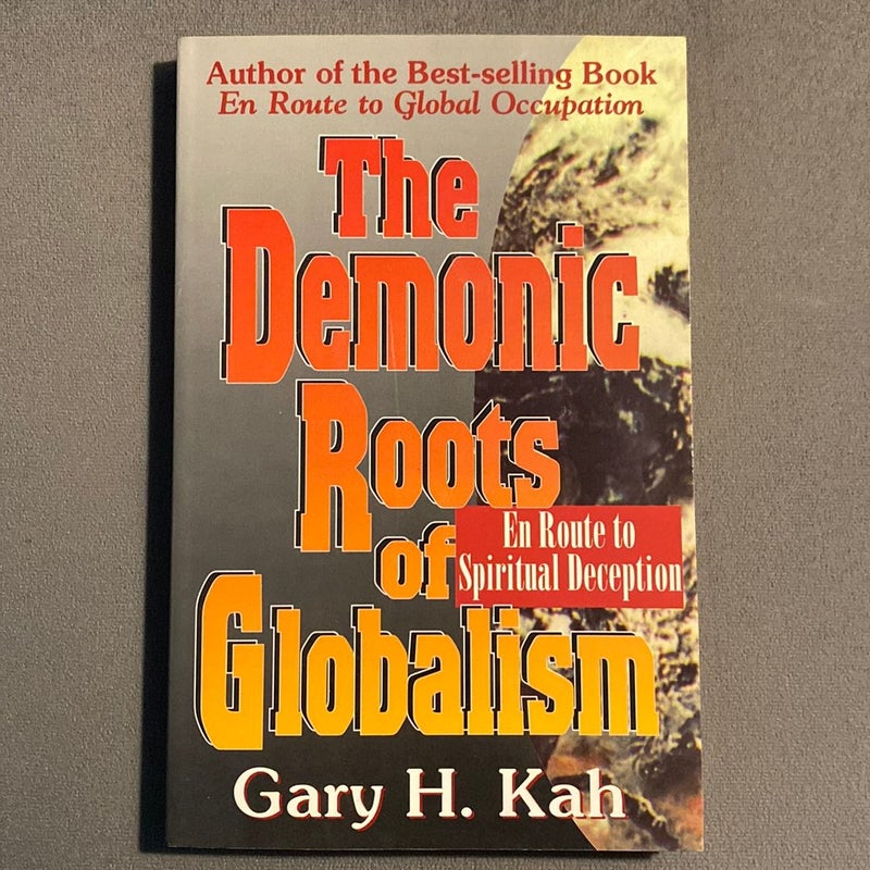 The Demonic Roots of Globalism