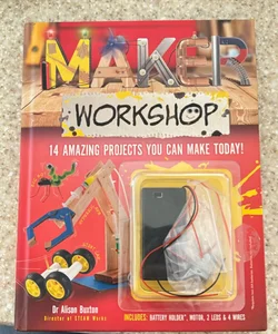 Maker workshop- 14 Amazing projects you can make