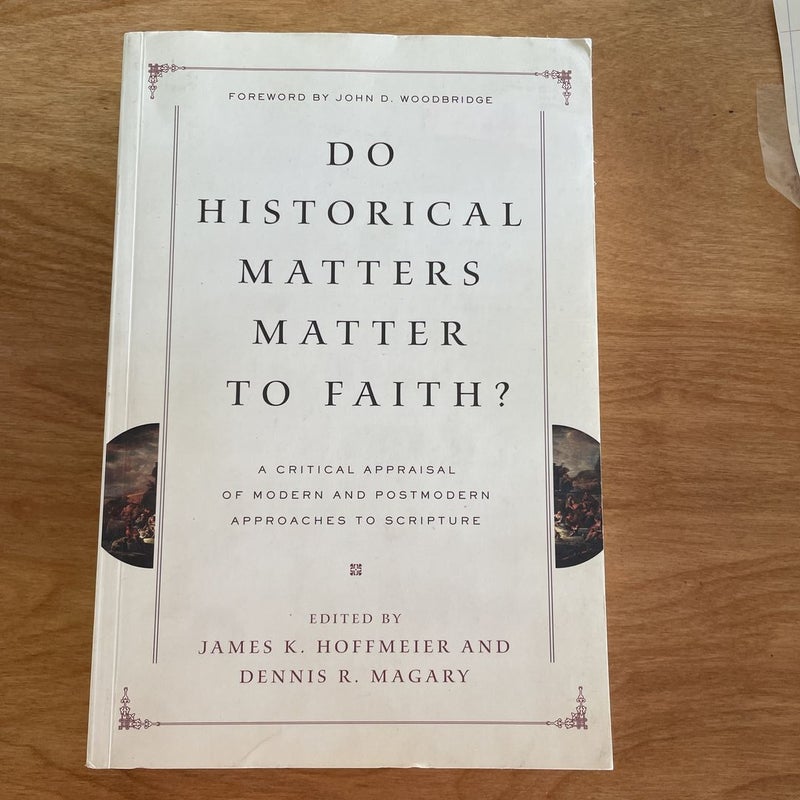 Do Historical Matters Matter to Faith?