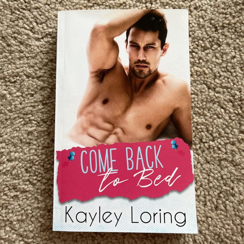 Come Back to Bed (signed & personalized)