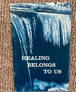 Healing Belongs to Us