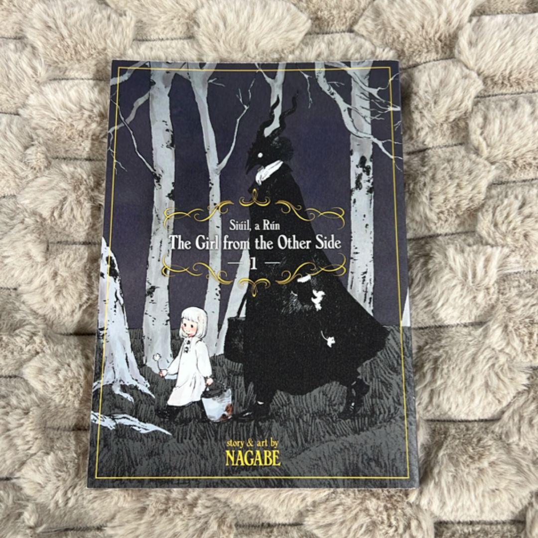 The Girl from the Other Side: Siúil, a Rún Vol. 1