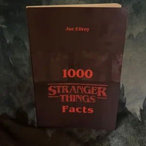 1000 Stranger Things Facts