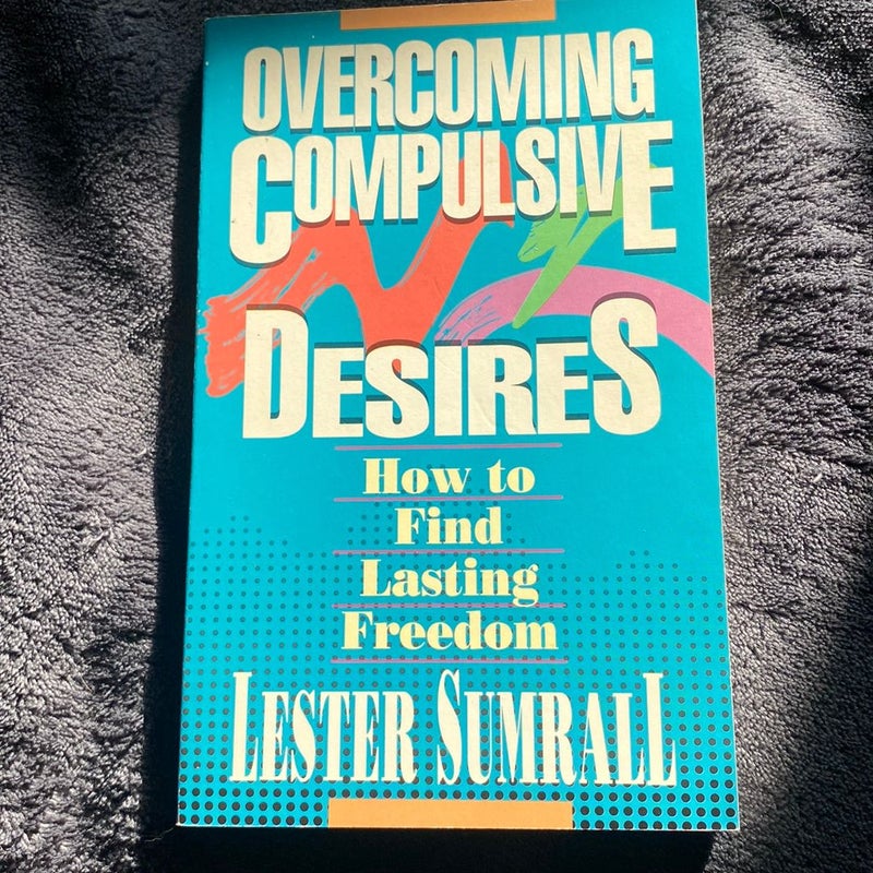 Overcoming Compulsive Desires