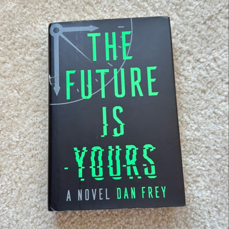 The Future Is Yours