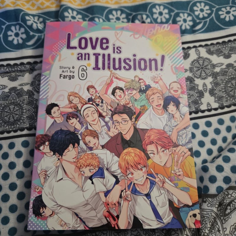 Love Is an Illusion! Vol. 6