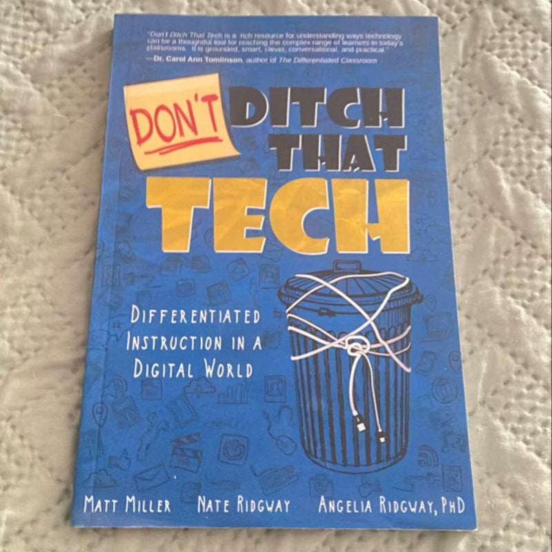 Don't Ditch That Tech