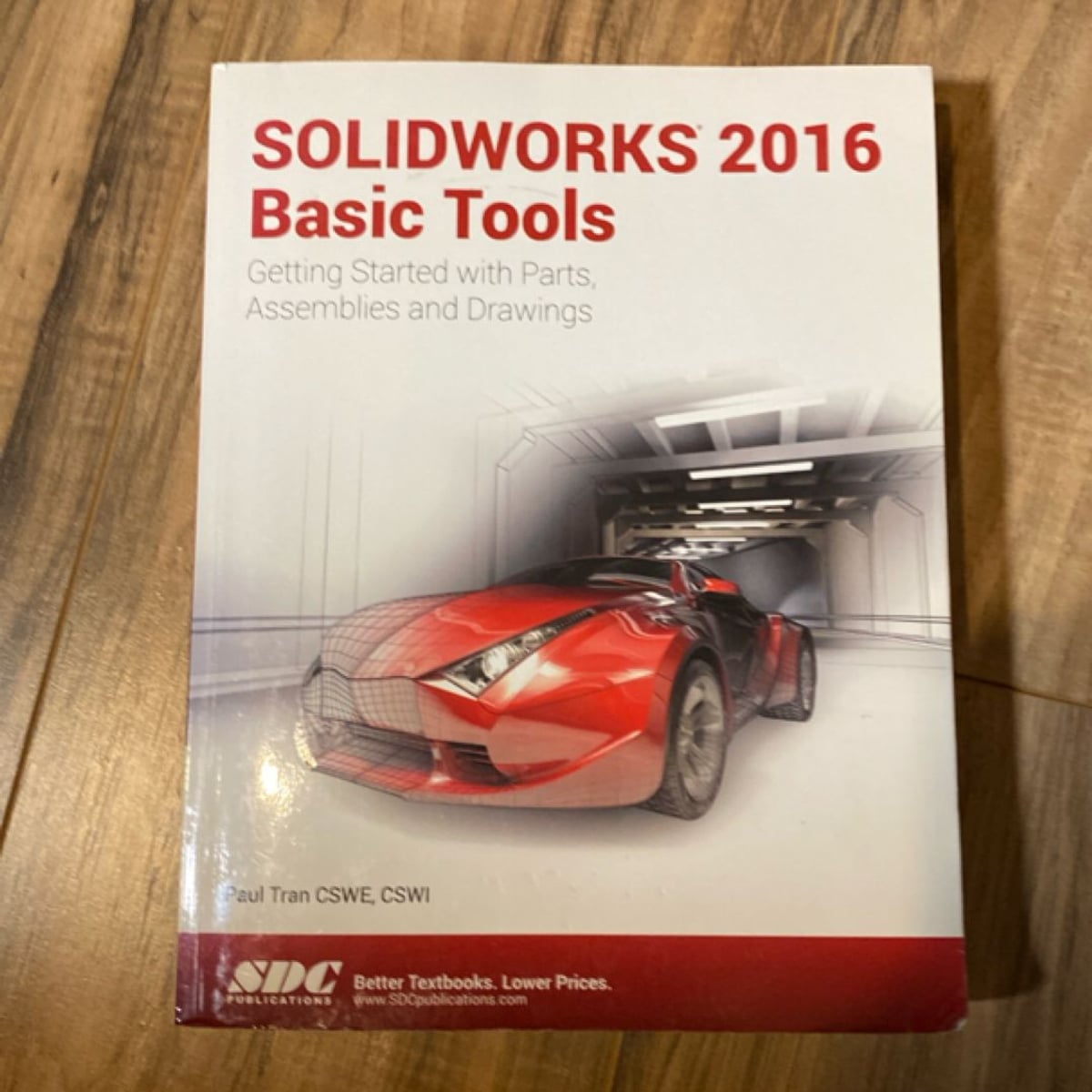 SOLIDWORKS 2016 Basic Tools by Paul Tran