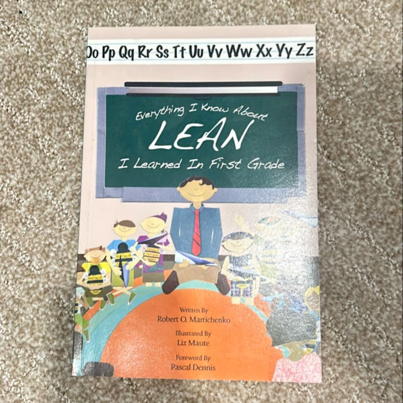 Everything I Know about Lean I Learned in First Grade