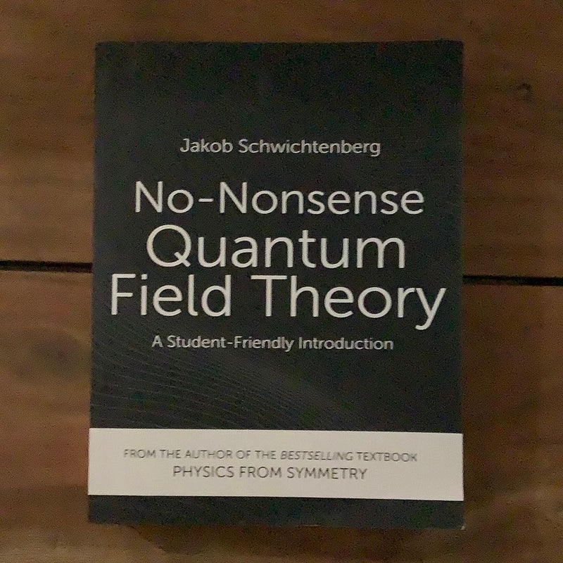 No-nonsense Quantum Field Theory by Jakob Schwichtenberg, Paperback