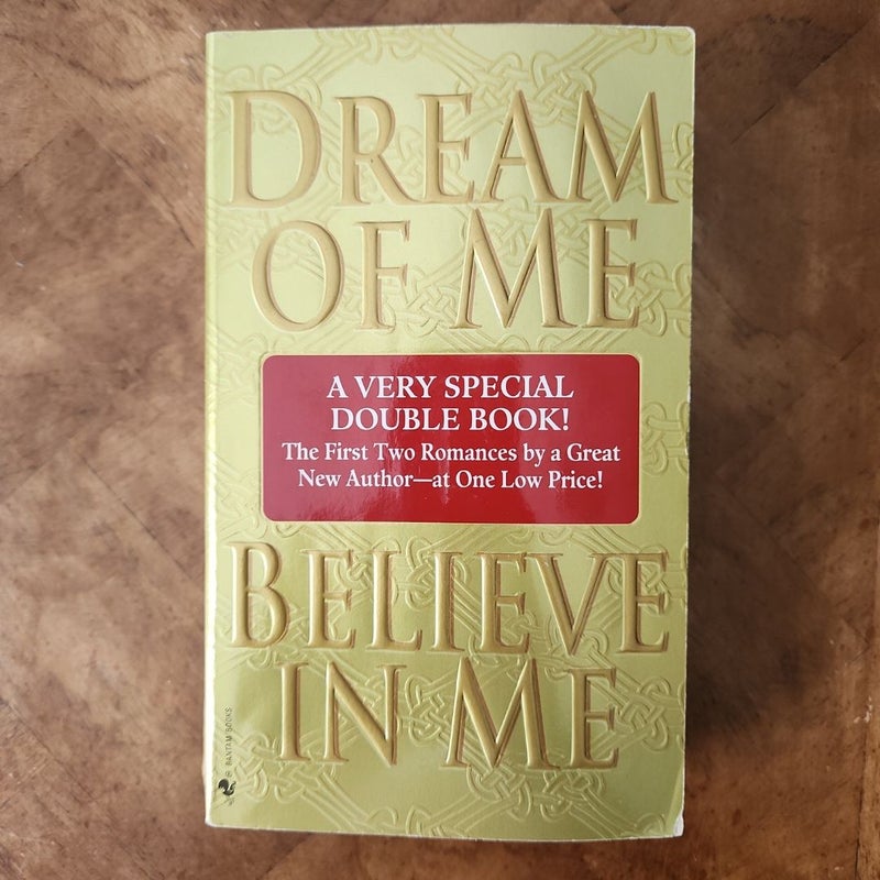 Dream of Me/Believe in Me