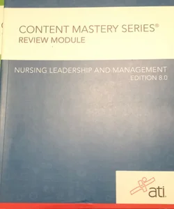 Nursing Leadership and Management Edition 8. 0