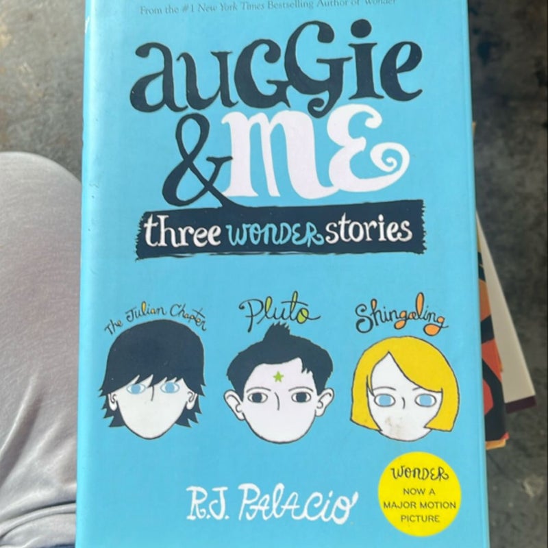 Auggie and Me: Three Wonder Stories