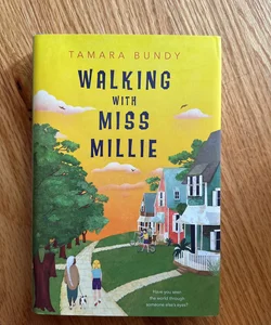 Walking with Miss Millie by Tamara Bundy