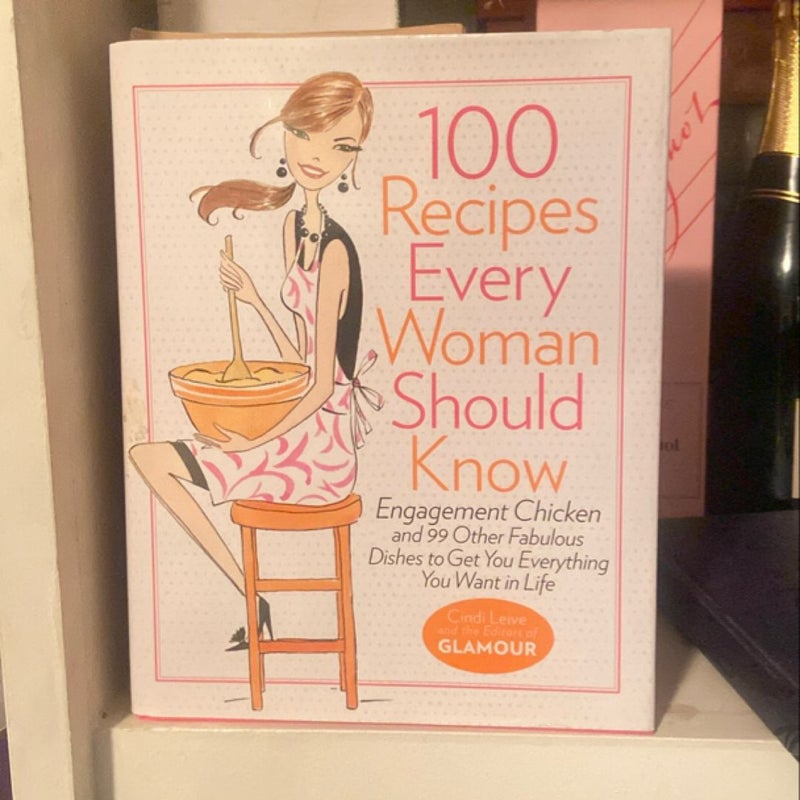 100 Recipes Every Woman Should Know