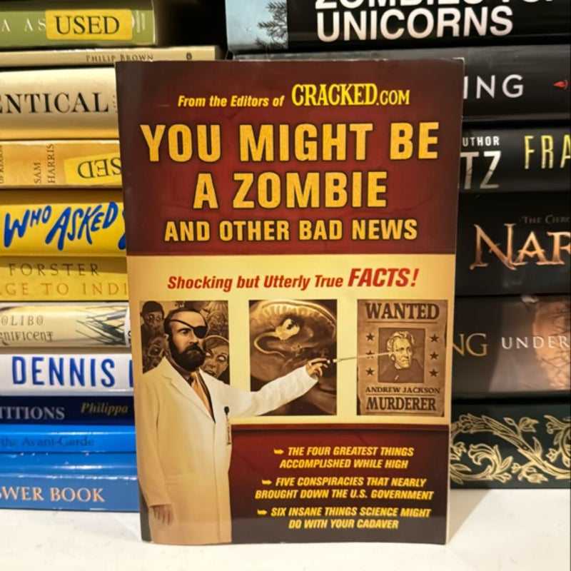 You Might Be a Zombie and Other Bad News