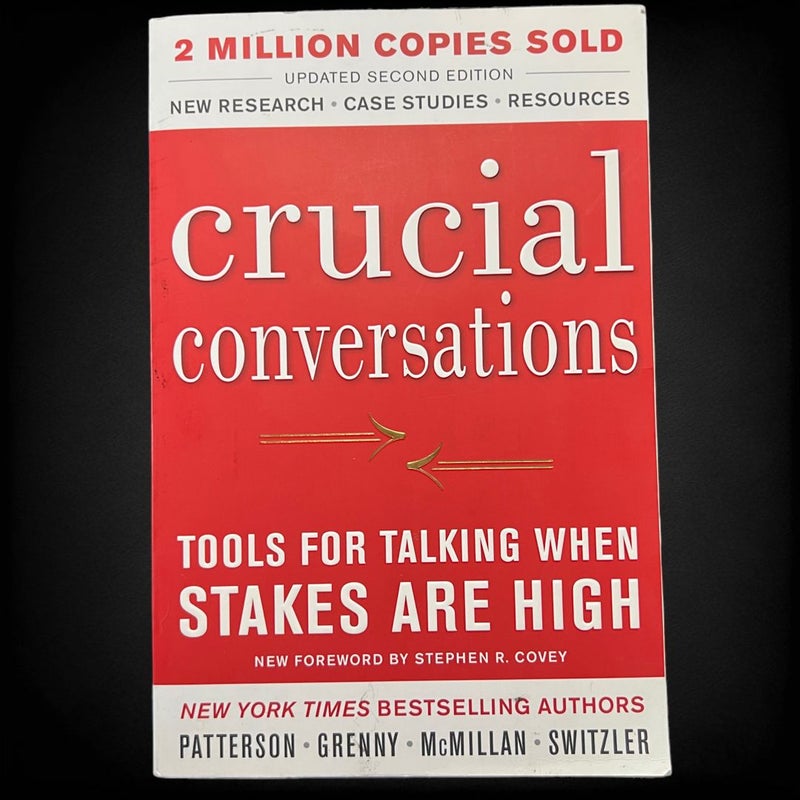 Crucial Conversations Tools for Talking When Stakes Are High, Second  Edition by Kerry Patterson; Joseph Grenny; Ron McMillan; Al Switzler,  Paperback