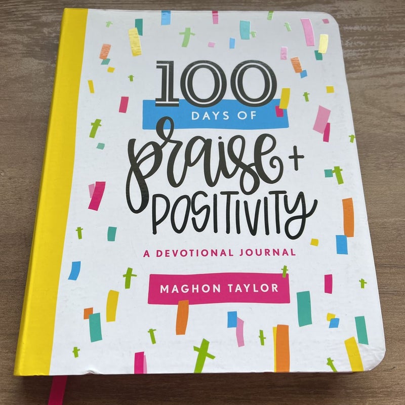 100 Days Praise & Positivity