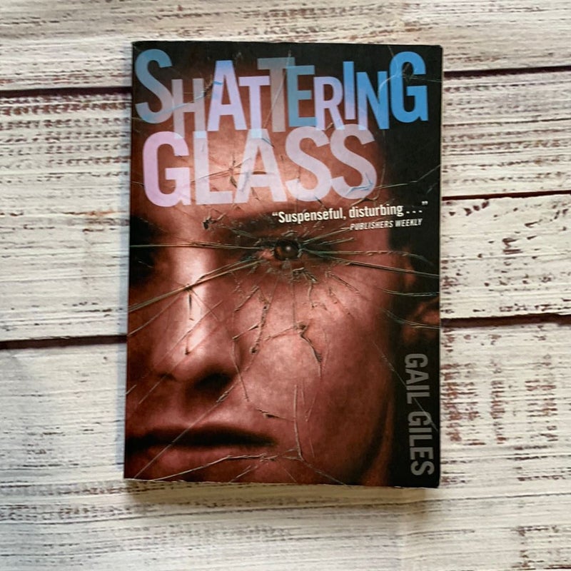 Shattering Glass