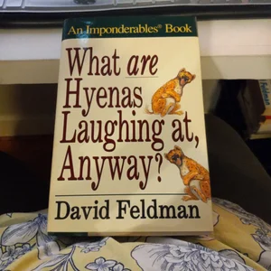 What Are Hyenas Laughing At, Anyway?