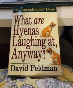 What Are Hyenas Laughing At, Anyway?