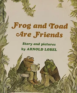 Frog and Toad Are Friends 